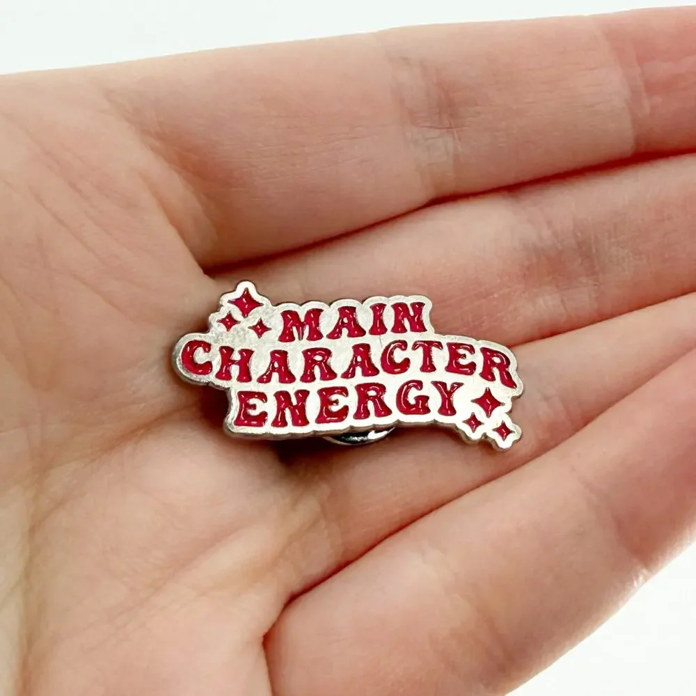 Main Character Energy Enamel Pin: Witty Pop Culture Pin
